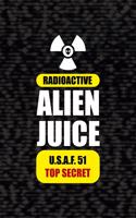 Radioactive Alien Juice U.S.A.F. 51 Top Secret: All Purpose 6x9 Blank Lined Notebook Journal Way Better Than A Card Trendy Unique Gift Black Area 51