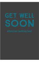 Get Well Soon