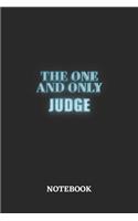 The One And Only Judge Notebook: 6x9 inches - 110 graph paper, quad ruled, squared, grid paper pages - Greatest Passionate working Job Journal - Gift, Present Idea