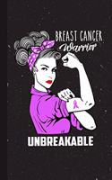 Breast Cancer Warrior Unbreakable: Breast Cancer Awareness Gifts Blank Lined Notebook Support Present For Men Women Purple Ribbon Awareness Month / Day Journal for Him Her