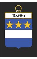 Raffin: Raffin Coat of Arms and Family Crest Notebook Journal (6 x 9 - 100 pages)