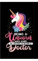 Being a Unicorn was hard so I decided to become a Doctor