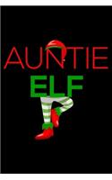 Auntie Elf: Christmas Notebook Planner, Happy Holidays Journal, Party Organizer, Address Book, Shopping List and Budget Tracker For Aunts