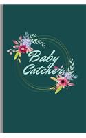 Baby Catcher