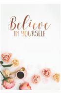 Believe in Yourself: Motivational Journal with 100 unique motivational quotes, Inspirational Journal, Christmas Gift, Gratitude Journal, Happiness Journal, 100 pages, 6X