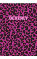 Beverly: Personalized Pink Leopard Print Notebook (Animal Skin Pattern). College Ruled (Lined) Journal for Notes, Diary, Journaling. Wild Cat Theme Design wi