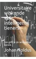 Universitaire Wiskunde Voor Intelligente Tieners.