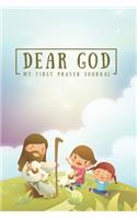 Dear God: My First Prayer Journal