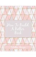 Build a Better Book