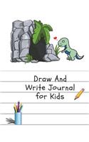 Draw and Write Journal for Kids: (half Blank Page) Cute T-Rax with His Home Draw & Write Journal for Kids 100pages