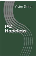PC Hopeless