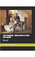 Life's handicap: being stories of mine own people: Novel