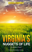 Virginia's Nuggets of Life... A Helper's Heart