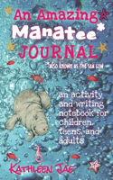 Amazing Manatee* Journal