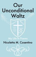 Our Unconditional Waltz