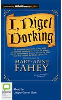 I, Nigel Dorking