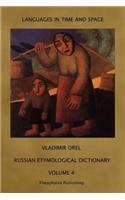 Russian Etymological Dictionary: Volume 4(Languages in Time and Space)