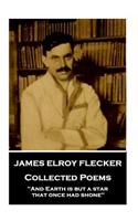 James Elroy Flecker - Collected Poems