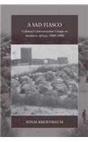 Sad Fiasco: Colonial Concentration Camps in Southern Africa, 1900-1908