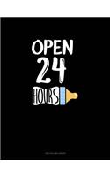 Open 24 Hours