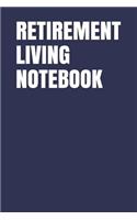 Retirement Living Notebook