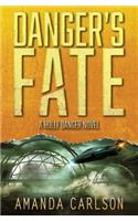 Danger's Fate