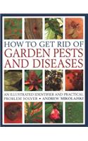 How to Get Rid of Garden Pests and Diseases