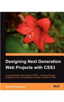 Designing Next Generation Web Projects with CSS3
