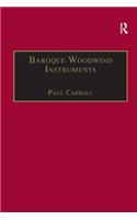 Baroque Woodwind Instruments