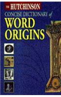 The Hutchinson Concise Dictionary of Word Origins: (Helicon language)