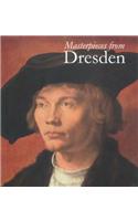 Masterpieces from Dresden