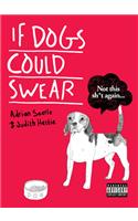 If Dogs Could Swear