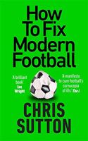 How to Fix Modern Football