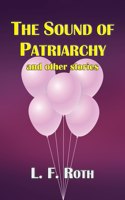 Sound of Patriarchy and Other Stories