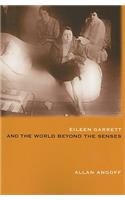 Eileen Garrett and the World Beyond the Senses