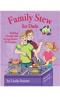 Family Stew for Dads