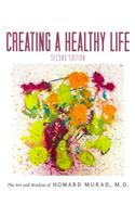 CREATING A HEALTHY LIFE 2E