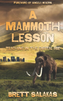 Mammoth Lesson: Teaching in the Digital Age