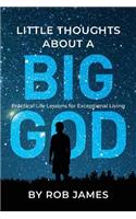 Little Thoughts About a Big God