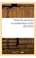 Traité de Serrurerie Et Construction En Fer