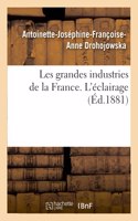 Les Grandes Industries de la France. l'Éclairage