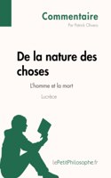 De la nature des choses de Lucrèce - L'homme et la mort (Commentaire)