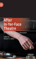 After In-Yer-Face Theatre