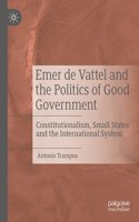 Emer de Vattel and the Politics of Good Government