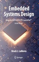 Embedded Systems Design Using the Msp430fr2355 Launchpad(tm)