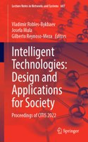 Intelligent Technologies: Design and Applications for Society
