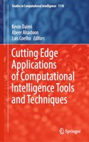 Cutting Edge Applications of Computational Intelligence Tools and Techniques