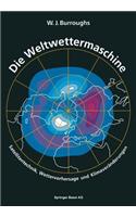 Die Weltwettermaschine