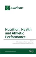 Nutrition, Health and Athletic Performance