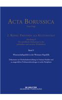 Wissenschaftspolitik in Der Weimarer Republik: Dokumente Zur Hochschulentwicklung Im Freistaat Preußen Und Zu Ausgewählten Professorenberufungen in Sechs Disziplinen (1918 Bis 1933)(German)